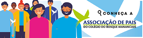 Conheça a Associação de Pais do Colégio do Bosque Mananciais
